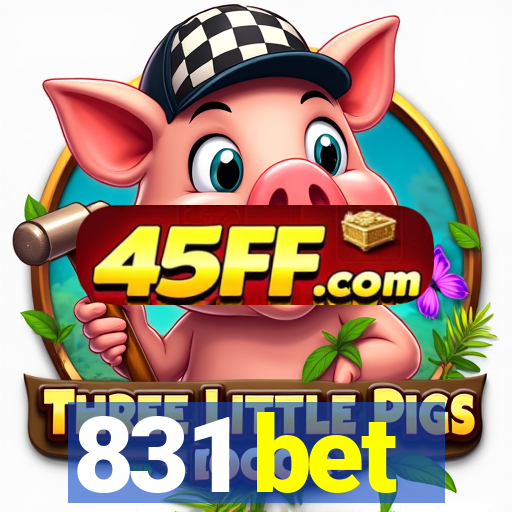 831 bet